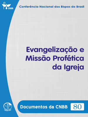 cover image of Evangelização e Missão Profética da Igreja--Documentos da CNBB 80--Digital